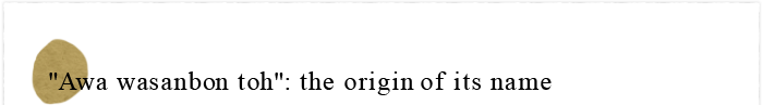 Awa wasanbon toh: the origin of its name